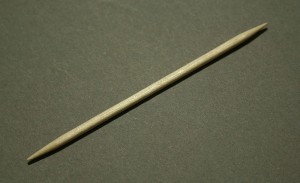 Toothpicks Nothing like a sharp pointy stick